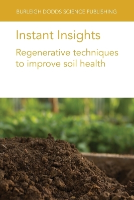 Instant Insights: Regenerative Techniques to Improve Soil Health - Dr April Leytem, Dr Robert Dungan, Dr Mindy Spiehs, Dr Dan Miller, Dr Cristina Lazcano