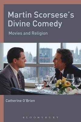 Martin Scorsese''s Divine Comedy -  Catherine O'Brien