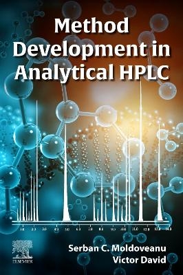 Method Development in Analytical HPLC - Serban C. Moldoveanu, Victor David