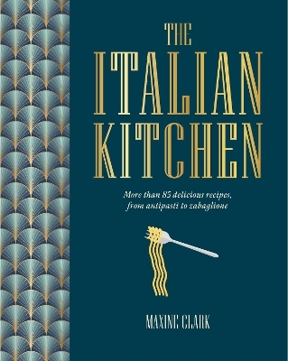 The Italian Kitchen - Maxine Clark