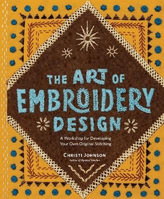 The Art of Embroidery Design - Christi Johnson