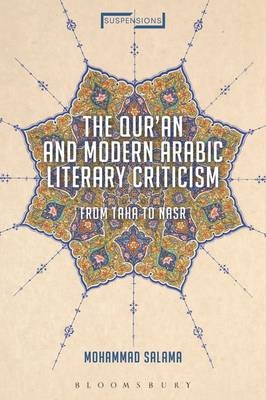 Qur'an and Modern Arabic Literary Criticism -  Salama Mohammad Salama