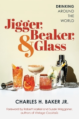 Jigger, Beaker, and Glass - Charles H. Baker  Jr.