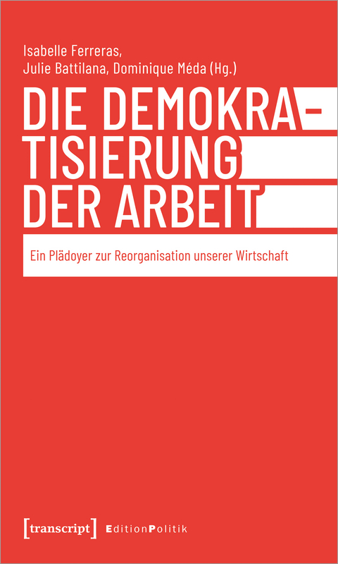 Die Demokratisierung der Arbeit - 