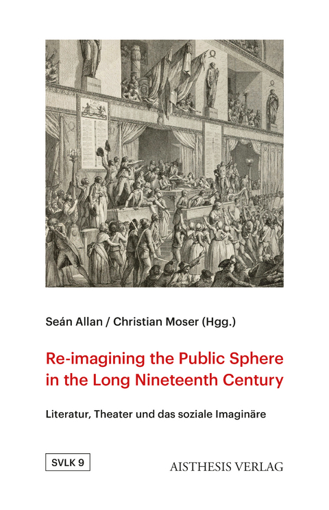 Re-imagining the Public Sphere in the Long Nineteenth Century - 