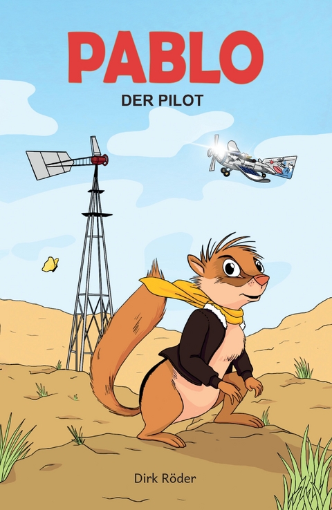 Pablo, der Pilot - Dirk Röder