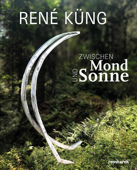 René Küng – zwischen Mond und Sonne - 