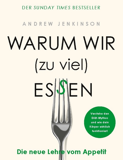 Warum wir zu viel essen - Andrew Jenkinson