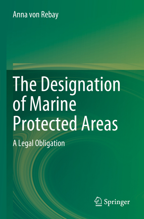The Designation of Marine Protected Areas - Anna von Rebay