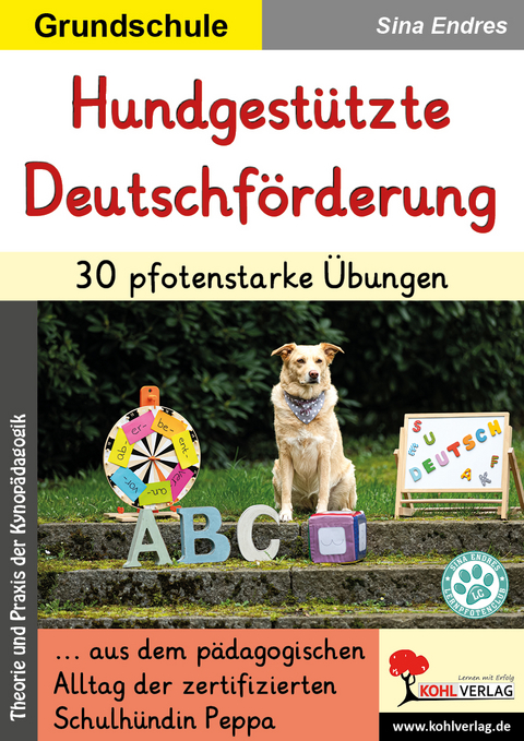 Hundgestützte Deutschförderung / 30 pfotenstarke Übungen - Sina Endres