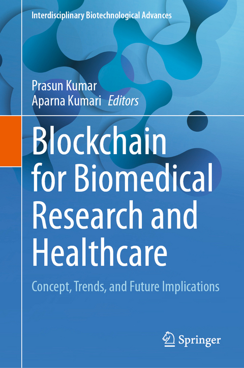 Blockchain for Biomedical Research and Healthcare - 