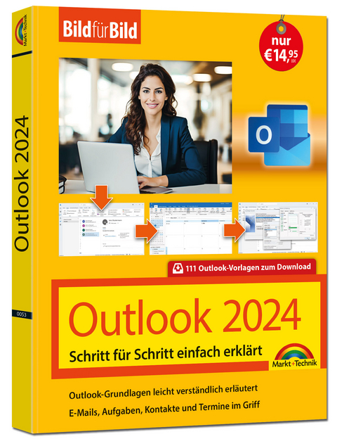 Outlook 2024 Bild für Bild erklärt. Komplett in Farbe. Outlook Grundlagen Schritt für Schritt - Philip Kiefer