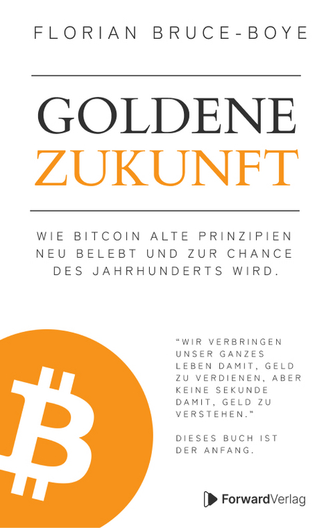 Goldene Zukunft - Florian Bruce-Boye