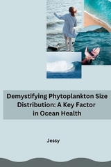 Demystifying Phytoplankton Size Distribution: A Key Factor in Ocean Health -  Jessy