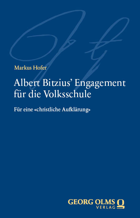 Albert Bitzius‘ Engagement für die Volksschule - Markus Hofer