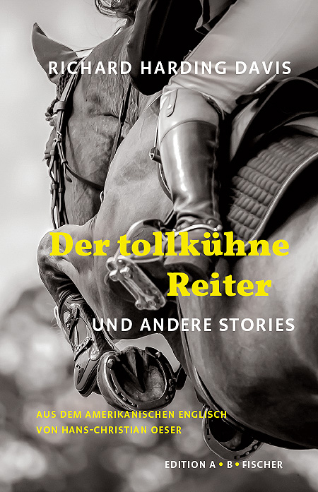 Der tollkühne Reiter - Richard Harding Davis