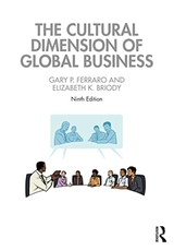 The Cultural Dimension of Global Business - Ferraro, Gary P.; Briody, Elizabeth K.