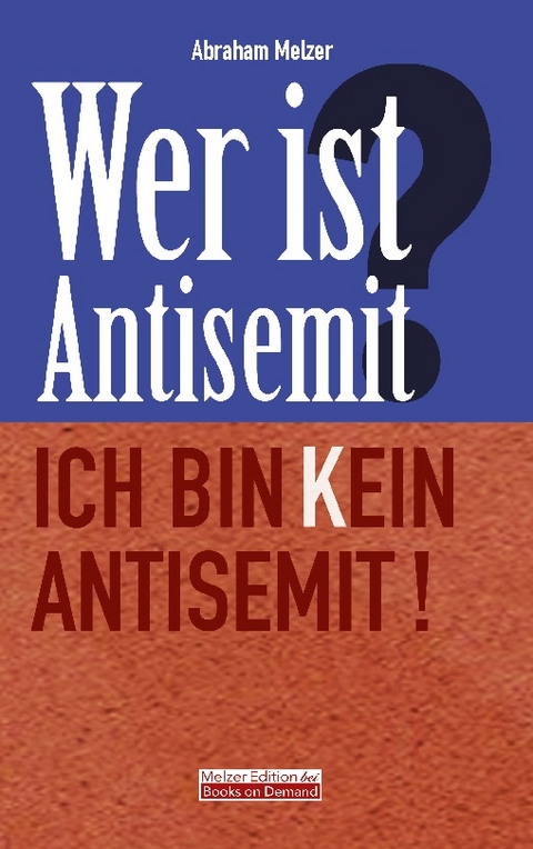 Wer ist Antisemit? - Abraham Melzer