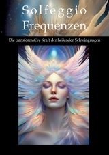 Solfeggio-Frequenzen - Andreas Kühnemann