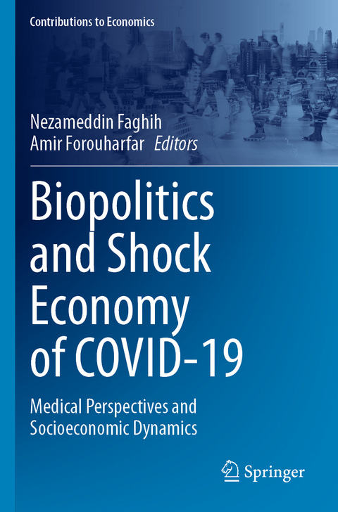 Biopolitics and Shock Economy of COVID-19 - 