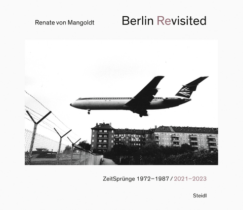 Berlin Revisited - Renate von Mangoldt