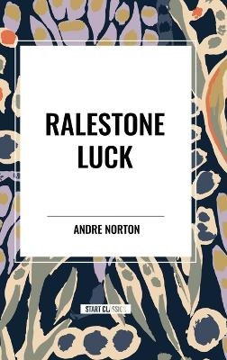 Ralestone Luck - Andre Norton