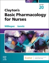 Clayton's Basic Pharmacology for Nurses - Willihnganz, Michelle J.; Gurevitz, Samuel L.