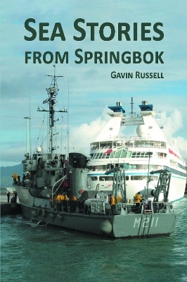 Sea Stories from Springbok - Gavin Russell