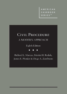 Civil Procedure - Richard L. Marcus, Martin H. Redish, James E. Pfander, Diego A. Zambrano