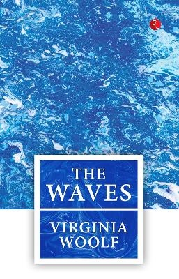 THE WAVES - Virginia Wolf