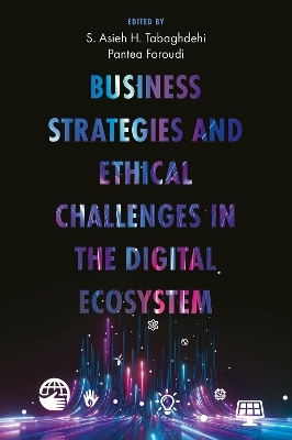 Business Strategies and Ethical Challenges in the Digital Ecosystem - 