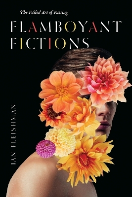 Flamboyant Fictions - Ian Fleishman