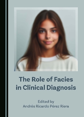 The Role of Facies in Clinical Diagnosis - 