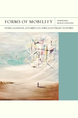 Forms of Mobility - Stephanie Bosch Santana