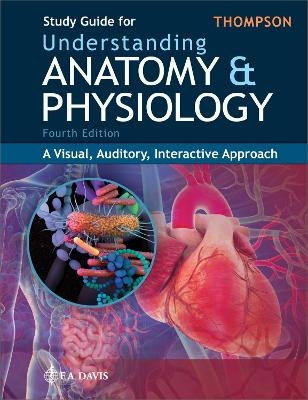 Study Guide for Understanding Anatomy & Physiology - Gale Sloan Thompson