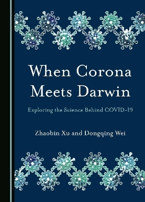 When Corona Meets Darwin - Zhaobin Xu, Dongqing Wei