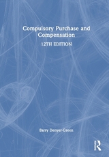 Compulsory Purchase and Compensation - Denyer-Green, Barry
