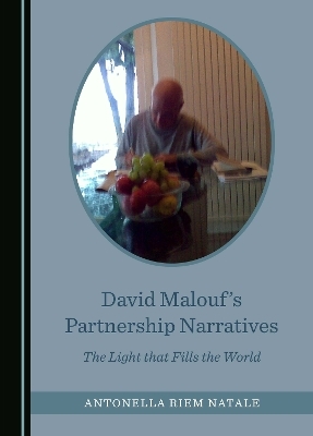 David Malouf's Partnership Narratives - Antonella Riem Natale