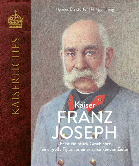 Kaiser Franz Joseph - Hannes Etzlstorfer, Philipp Ilming