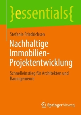 Nachhaltige Immobilien-Projektentwicklung - Stefanie Friedrichsen