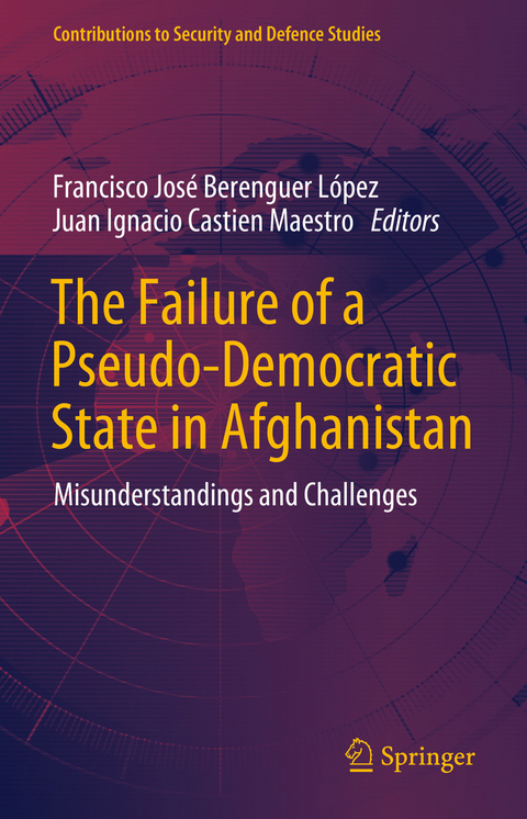 The Failure of a Pseudo-Democratic State in Afghanistan - 