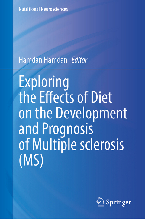 Exploring the Effects of Diet on the Development and Prognosis of Multiple Sclerosis (MS) - 