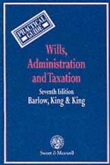 Wills, Administration and Taxation - Barlow, John; etc.