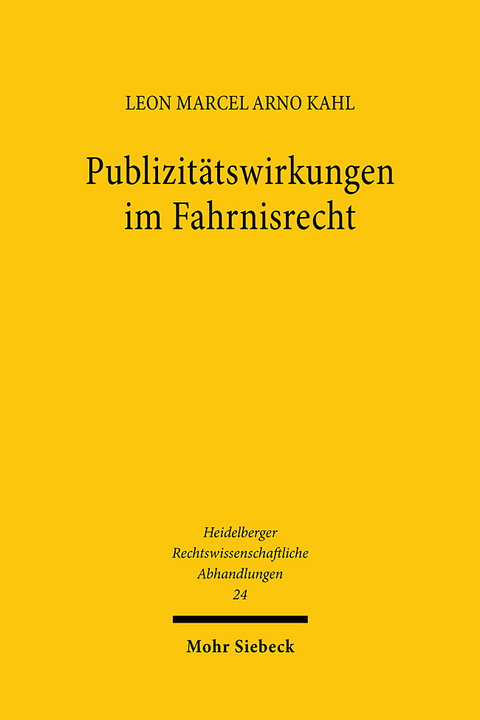 Publizitätswirkungen im Fahrnisrecht - Leon Marcel Arno Kahl