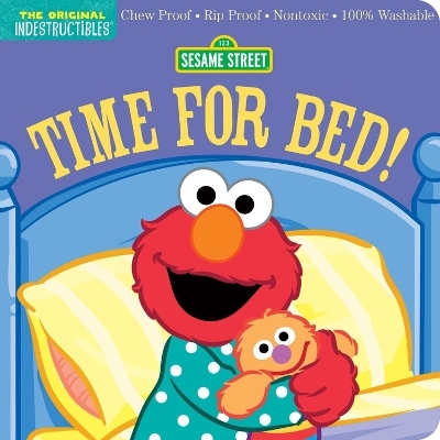 Indestructibles: Sesame Street: Time for Bed! - Amy Pixton, SESAME STREET