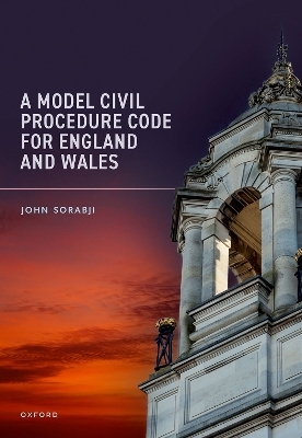 A Model Civil Procedure Code for England and Wales - 