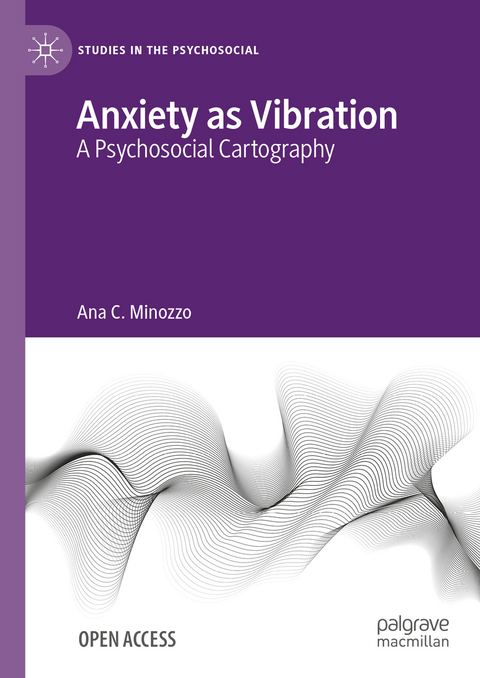 Anxiety as Vibration - Ana C. Minozzo