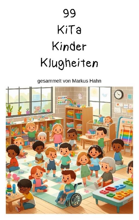 99 KiTa Kinder Klugheiten - 