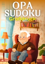 Opa Sudoku Großdruck | Geschenk für Opa - Isamrätsel Verlag