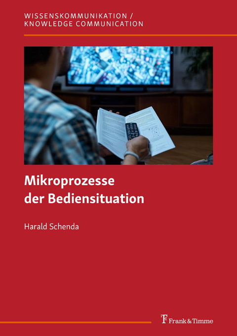 Mikroprozesse der Bediensituation - Harald Schenda